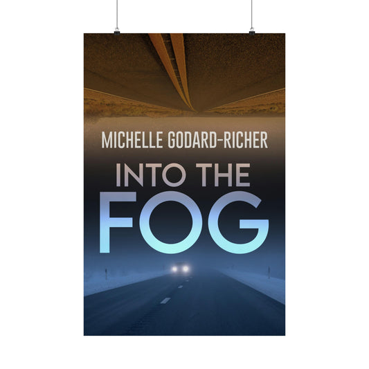 Into The Fog - Matte Poster