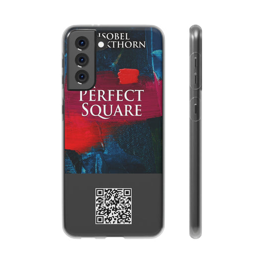 A Perfect Square - Flexible Phone Case