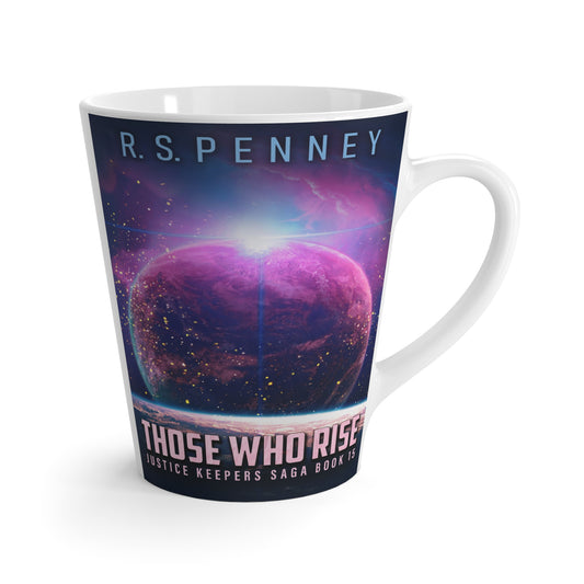 Those Who Rise - Latte Mug