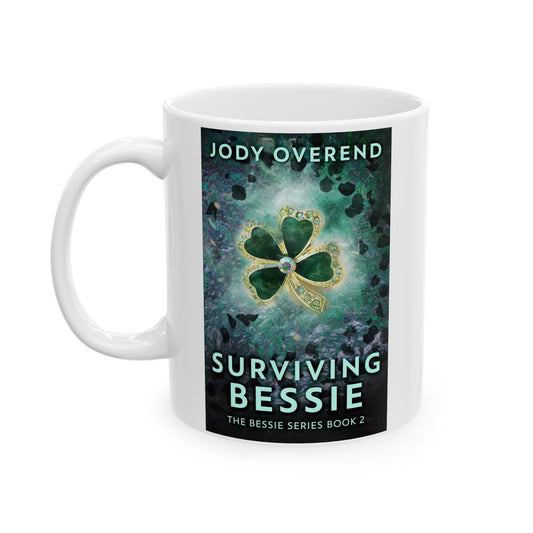 Surviving Bessie - White Coffee Mug