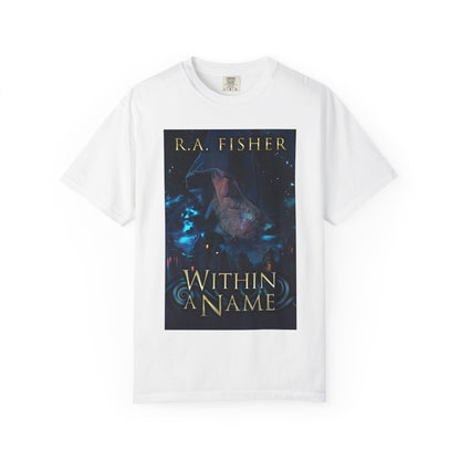Within A Name - Unisex T-Shirt