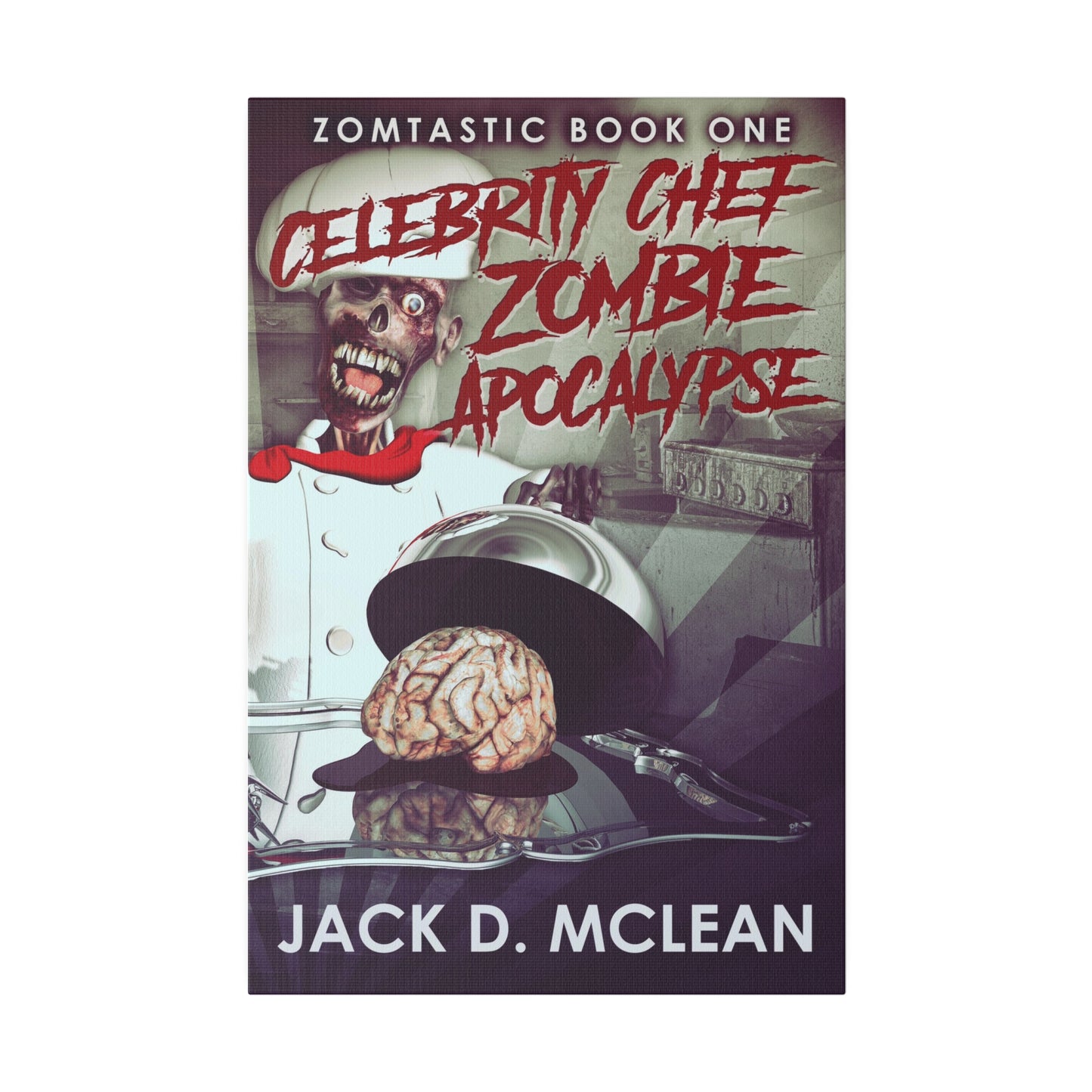 Celebrity Chef Zombie Apocalypse - Canvas