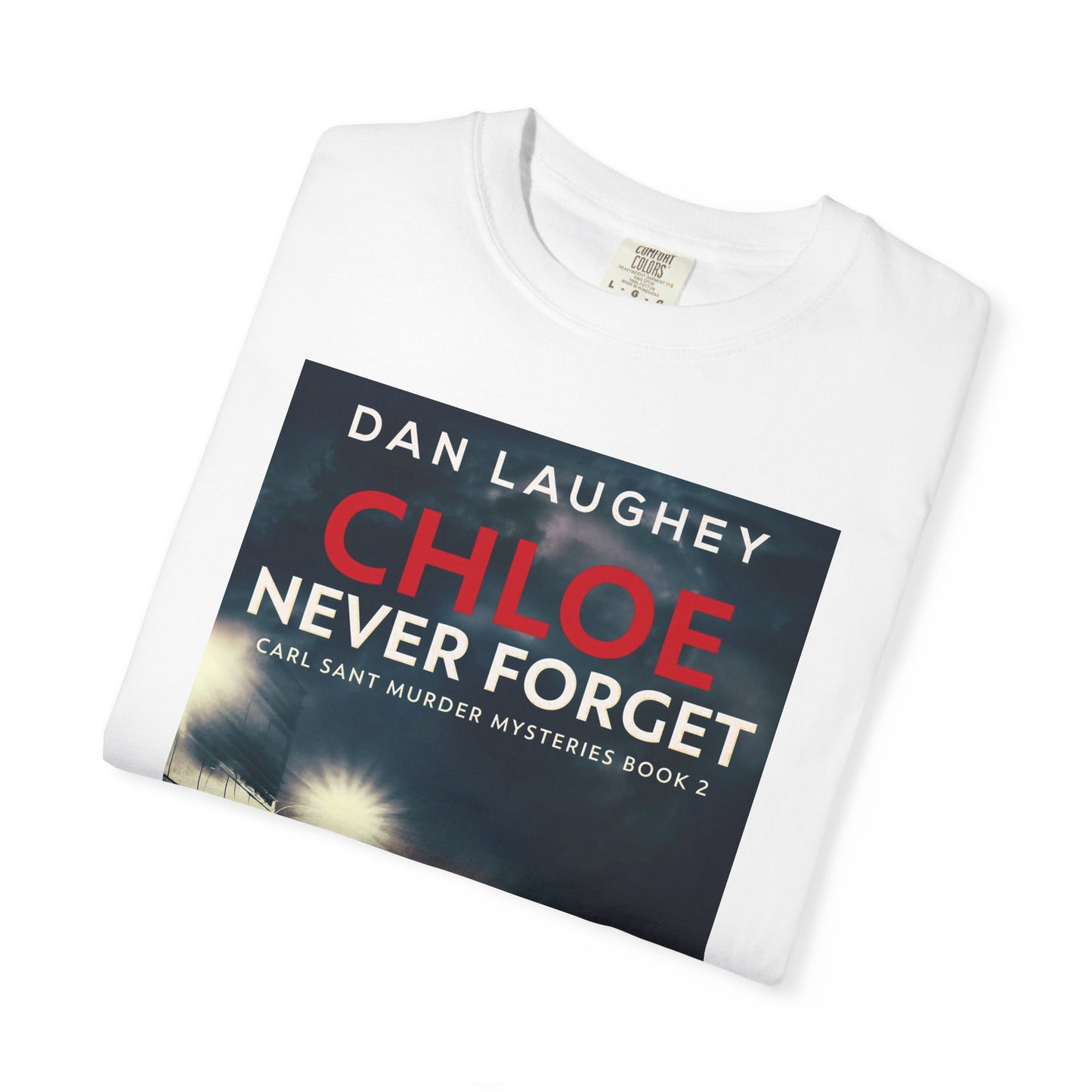 Chloe - Never Forget - Unisex T-Shirt