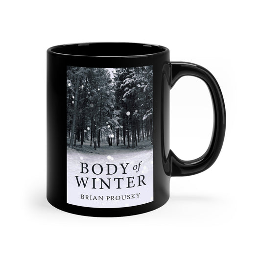 Body Of Winter - Black Coffee Mug