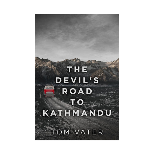 The Devil's Road To Kathmandu - Poster