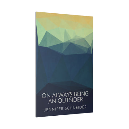 On Always Being An Outsider - Canvas