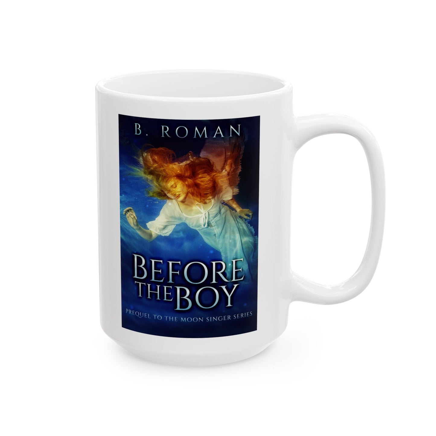 Before The Boy - White Coffee Mug