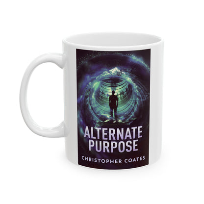 Alternate Purpose - White Coffee Mug