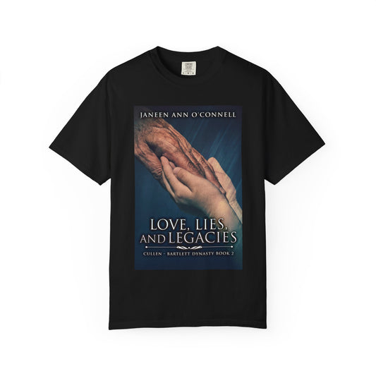 Love, Lies And Legacies - Unisex T-Shirt
