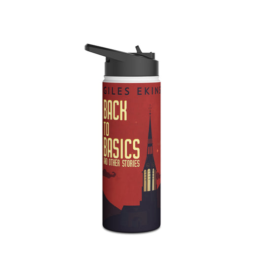 Back To Basics And Other Stories - Stainless Steel Water Bottle