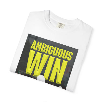 Ambiguous Win - Unisex T-Shirt