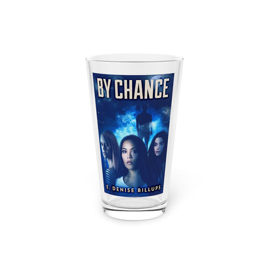 By Chance - Pint Glass
