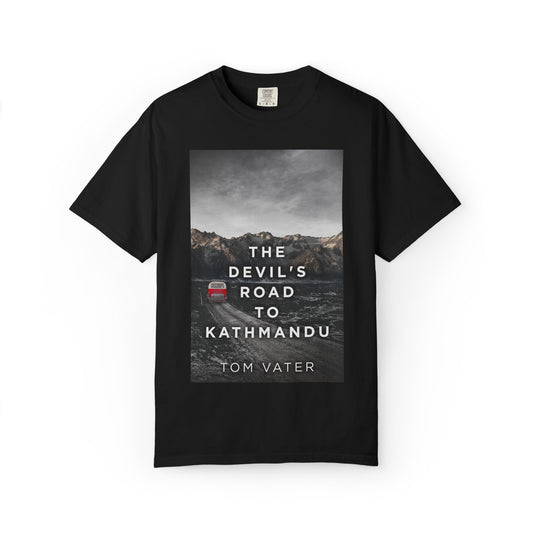 The Devil's Road To Kathmandu - Unisex T-Shirt