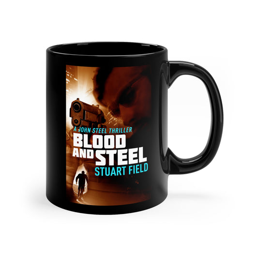 Blood And Steel - Black Coffee Mug