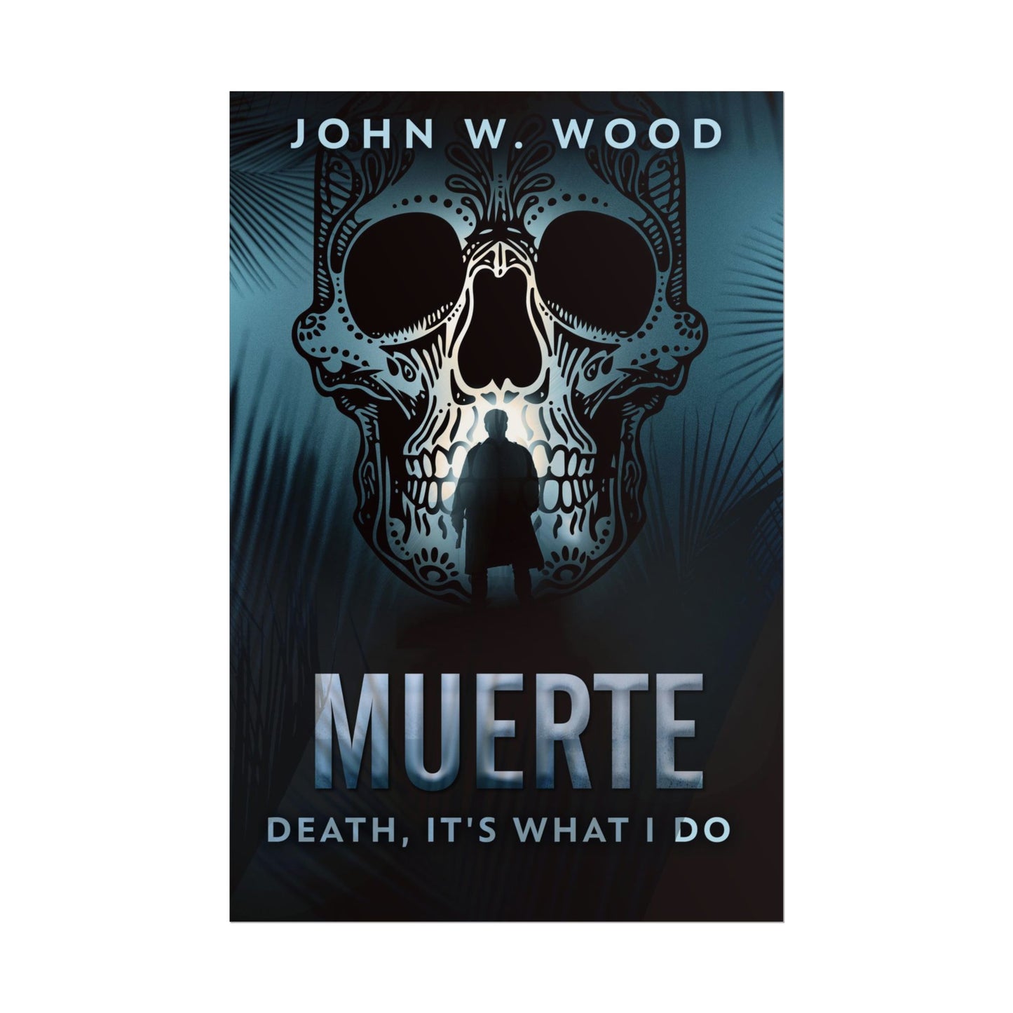 Muerte - Death, It's What I Do - Poster