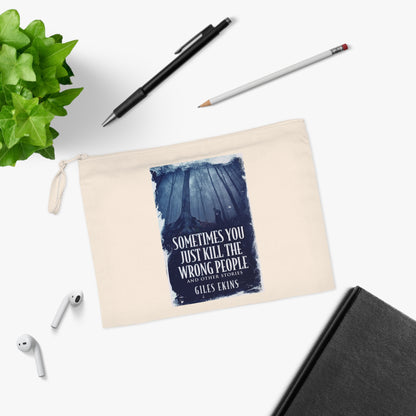 Sometimes You Just Kill The Wrong People and Other Stories - Pencil Case
