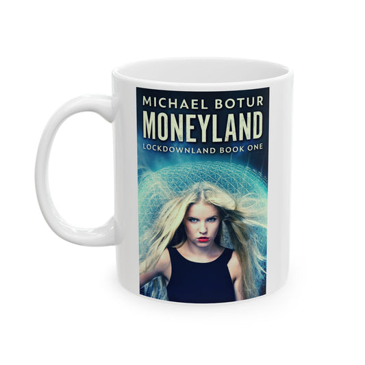 Moneyland - White Coffee Mug