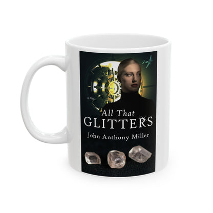 All That Glitters - White Coffee Mug