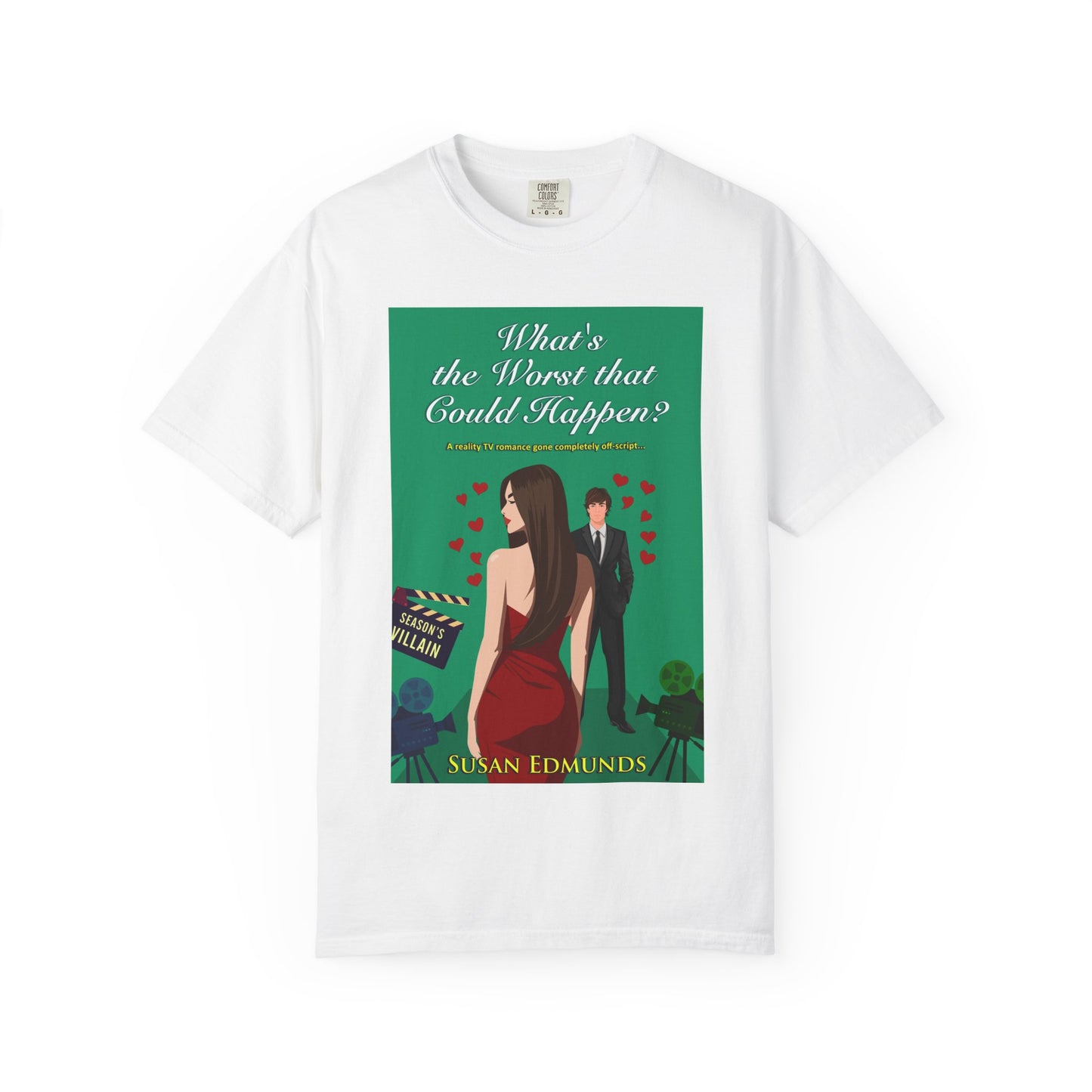 What's the Worst That Could Happen? - Unisex T-Shirt