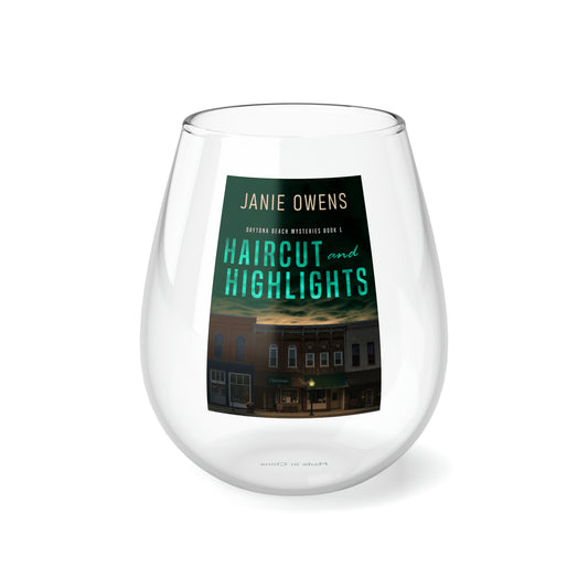Haircut and Highlights - Stemless Wine Glass, 11.75oz
