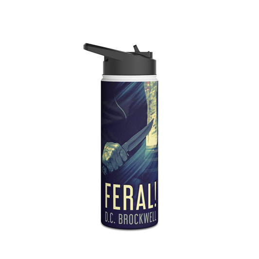 Feral! - Stainless Steel Water Bottle