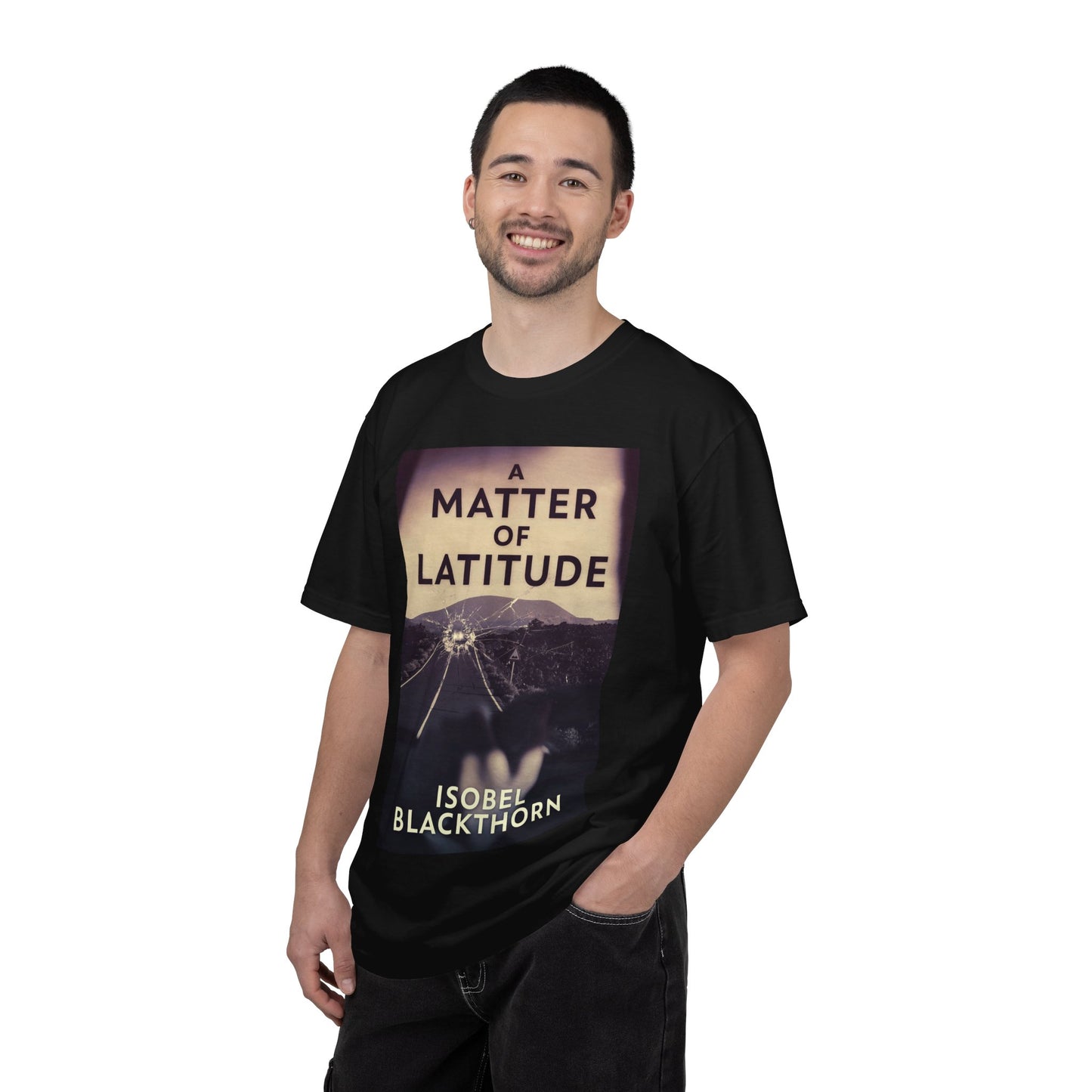 A Matter of Latitude - Unisex T-Shirt