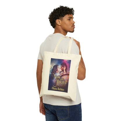 Now And Always - Cotton Canvas Tote Bag