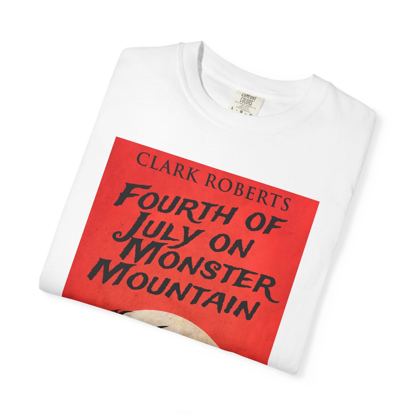 Fourth of July on Monster Mountain - Unisex T-Shirt