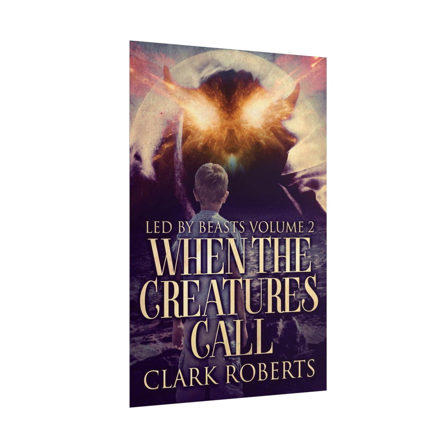When The Creatures Call - Poster