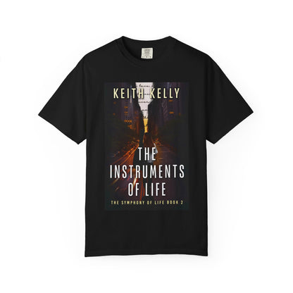 The Instruments Of Life - Unisex T-Shirt