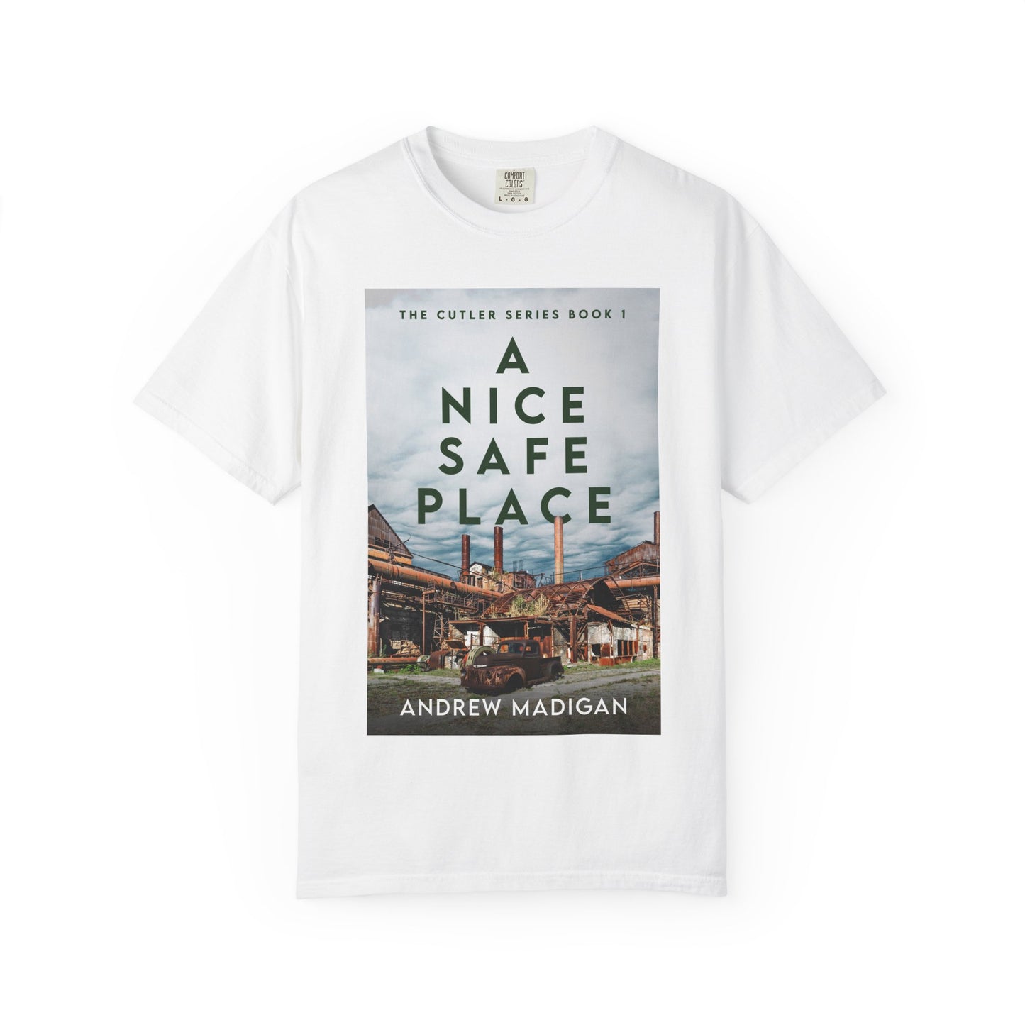 A Nice, Safe Place - Unisex T-Shirt