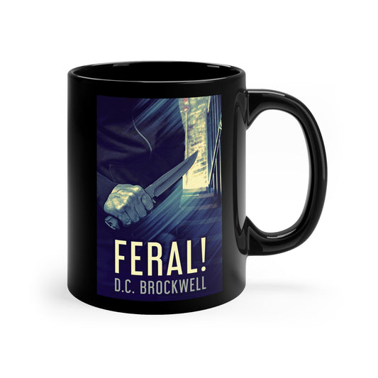 Feral! - Black Coffee Mug