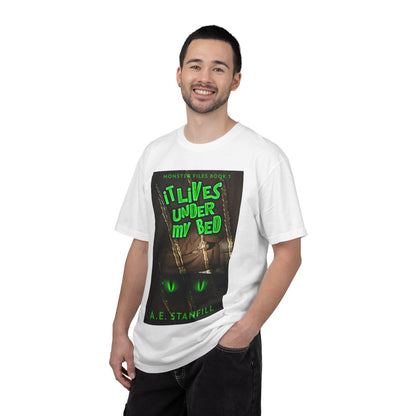 It Lives Under My Bed - Unisex T-Shirt
