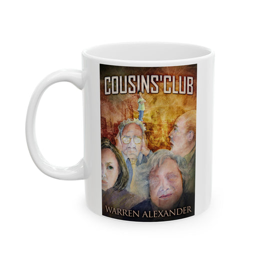 Cousins' Club - White Coffee Mug