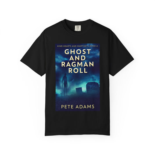 Ghost And Ragman Roll - Unisex T-Shirt