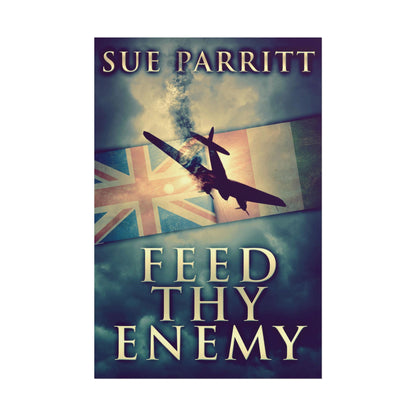 Feed Thy Enemy - Poster