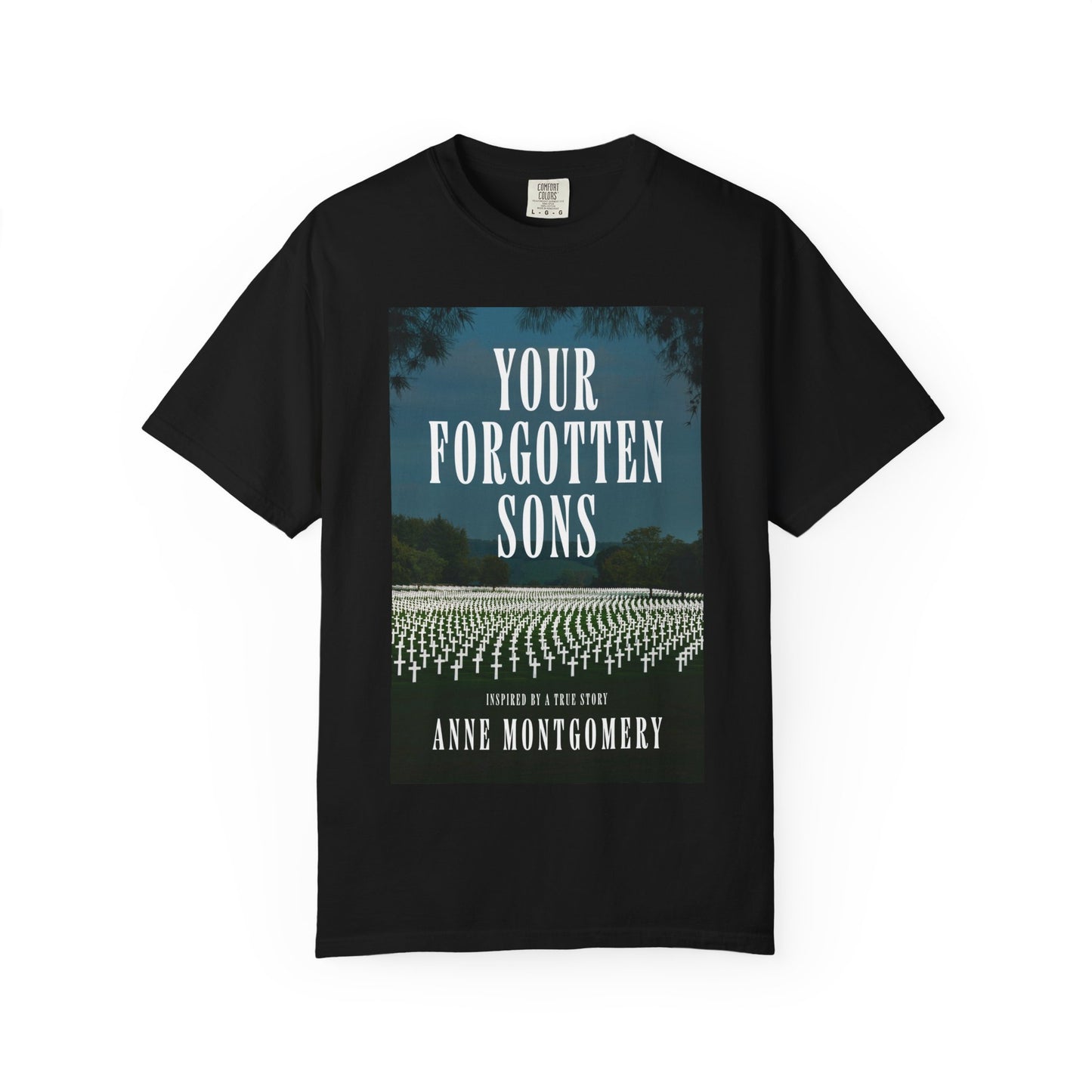 Your Forgotten Sons - Unisex T-Shirt