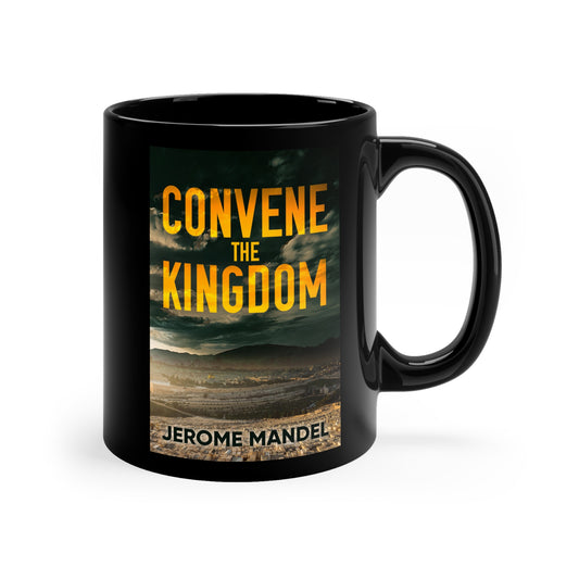 Convene The Kingdom - Black Coffee Cup