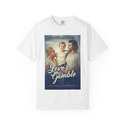 Love's Gamble - Unisex T-Shirt