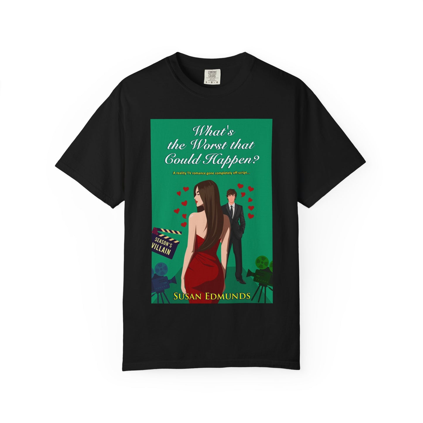 What's the Worst That Could Happen? - Unisex T-Shirt