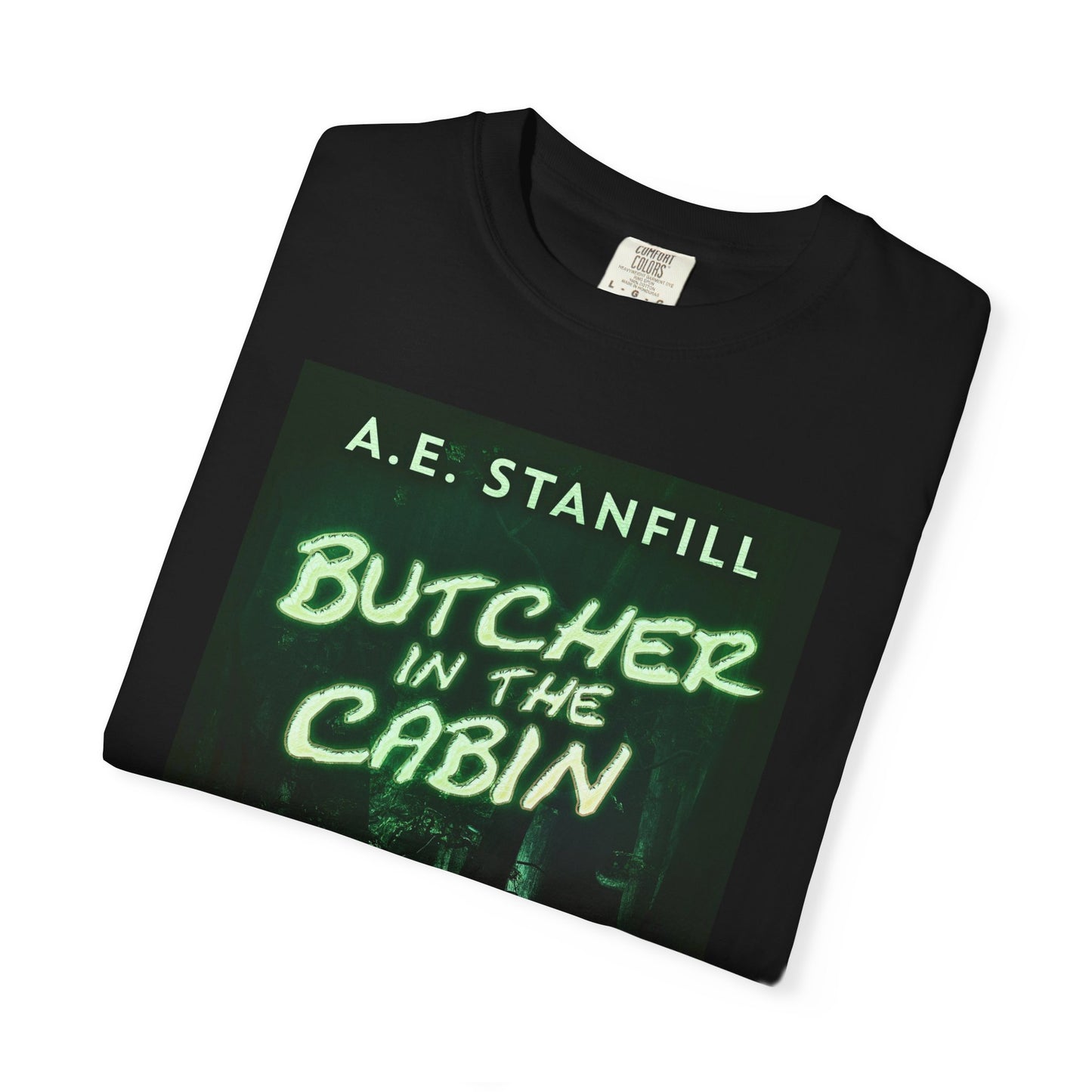 Butcher In The Cabin - Unisex T-Shirt
