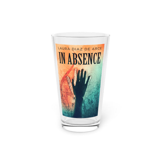 In Absence - Pint Glass
