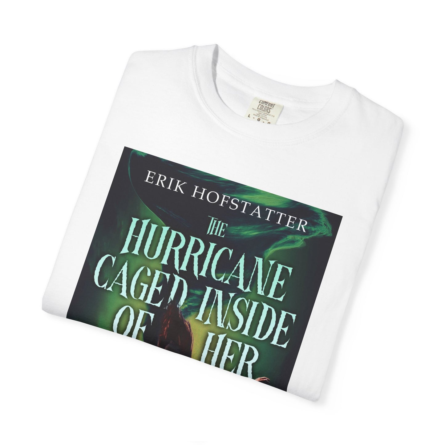 The Hurricane Caged Inside of Her - Unisex T-Shirt