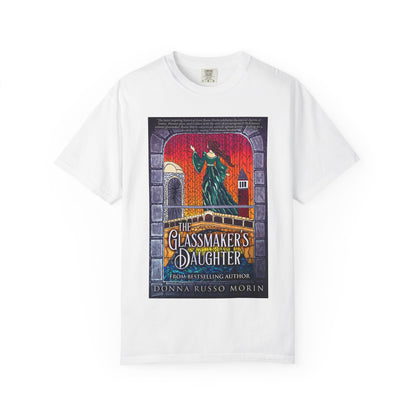 The Glassmaker's Daughter - Unisex T-Shirt