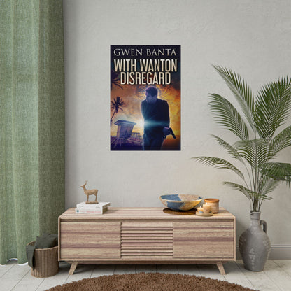 With Wanton Disregard - Poster