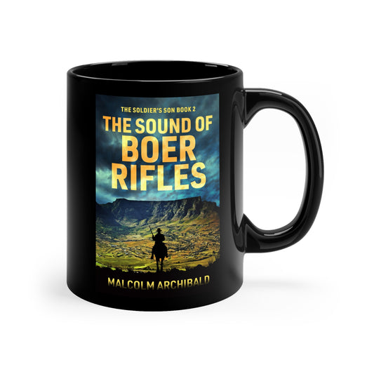 The Sound of Boer Rifles - Black Coffee Mug