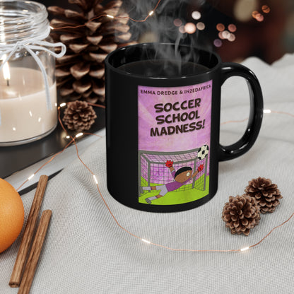 Soccer School Madness! - Black Coffee Mug