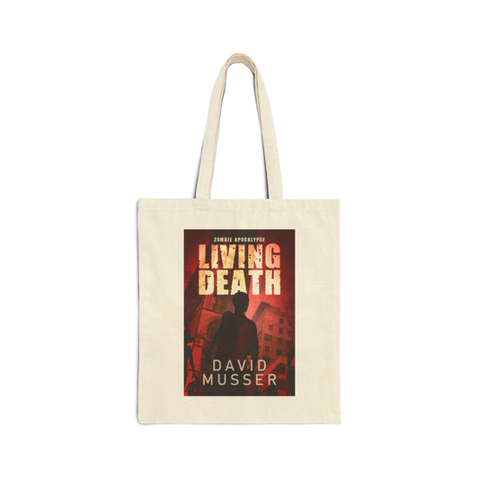 Living Death - Zombie Apocalypse - Cotton Canvas Tote Bag