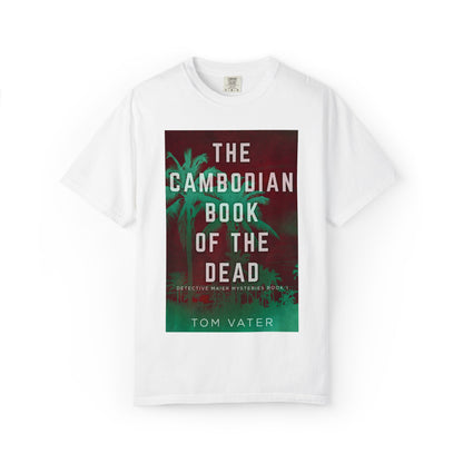 The Cambodian Book Of The Dead - Unisex T-Shirt