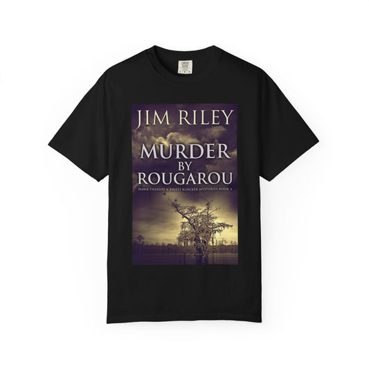 Murder by Rougarou - Unisex T-Shirt